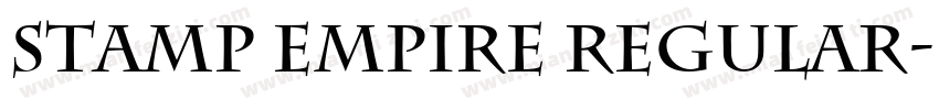 Stamp Empire Regular字体转换